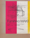 槇文彦 建築ドローイング集　未完の形象