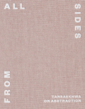 From All Sides: Tansaekhwa on Abstraction