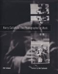 Harry Callahan: The Photographer at Work