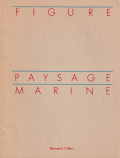 Bernard Villers: Figure Paysage Marine