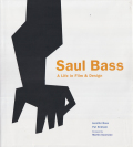 Saul Bass - A Life in Film and Design