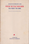 Arakawa/Madline Gins: Pour ne pas mourir / To Not To Die