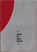 Japon Des Avant Gardes / 前衛芸術の日本 1910-1970
