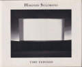 Hiroshi Sugimoto: Time Exposed