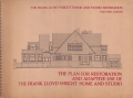 The Plan for Restoration and Adaptive Use of the Frank Lloyd Wright Home and Studio