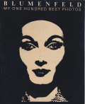 Erwin Blumenfeld: My One Hundred Best Photos