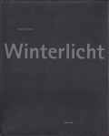 中藤毅彦 / Takehiko Nakafuji: Winterlicht