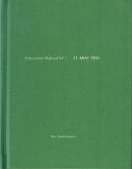 Terri Weifenbach: Instruction Manual No. 1 - 21. May 1995 ［Signed］