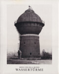 Bernd & Hilla Becher: Wasserturme