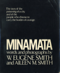 W. Eugene Smith Aileen M. Smith: MINAMATA