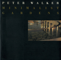 Peter Walker: Minimalist Gardens