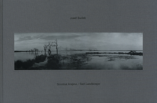 Josef Sudek: Smutna krajina / Sad Landscape