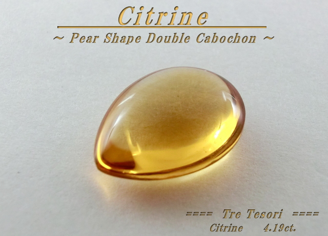 シトリン☆ペアシェイプ13ｘ10mm☆約4.19ct☆ダブルカボションカット