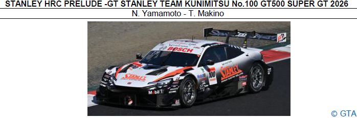 ◎予約品◎　1/43　STANLEY HRC PRELUDE -GT STANLEY TEAM KUNIMITSU No.100 GT500 SUPER GT 2026/N. Yamamoto - T. Makino