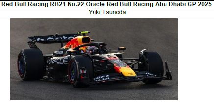 ◆1/43Red Bull Racing RB21 No.22 Oracle Red Bull Racing Abu Dhabi GP 2025  Yuki Tsunoda