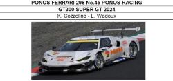 ◎予約品◎　PONOS FERRARI 296 No.45 PONOS RACING GT300 SUPER GT 2024　K. Cozzolino - L. Wadoux