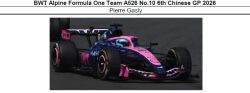 ◎予約品◎　1/43　BWT Alpine Formula One Team A526 No.10 6th Chinese GP 2026　Pierre Gasly