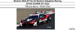 ◆Modulo NSX-GT No.64 Modulo Nakajima Racing GT500 SUPER GT 2022　Takuya Izawa - Hiroki Otsu