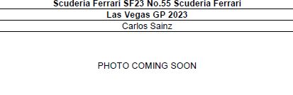 ◎予約品◎　Scuderia Ferrari SF23 No.55 Scuderia Ferrari Las Vegas GP 2023　Carlos Sainz
