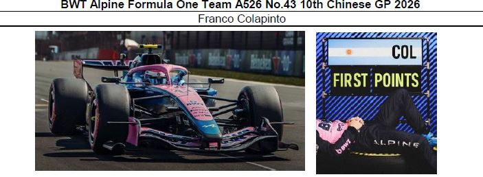 ◎予約品◎　1/43　BWT Alpine Formula One Team A526 No.43 10th Chinese GP 2026　Franco Colapinto