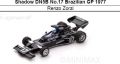 ◎予約品◎　Shadow DN5B No.17 Brazilian GP 1977  Renzo Zorzi