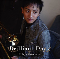 Brilliant Days 松永英也