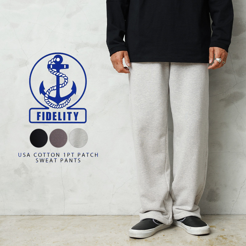 【即日出荷対応】FIDELITY フィデリティ C-25775014 USA COTTON 1pt PATCH SWEAT PANTS ワンポイントパッチ スウェット パンツ【キャンペーン対象外】【T】