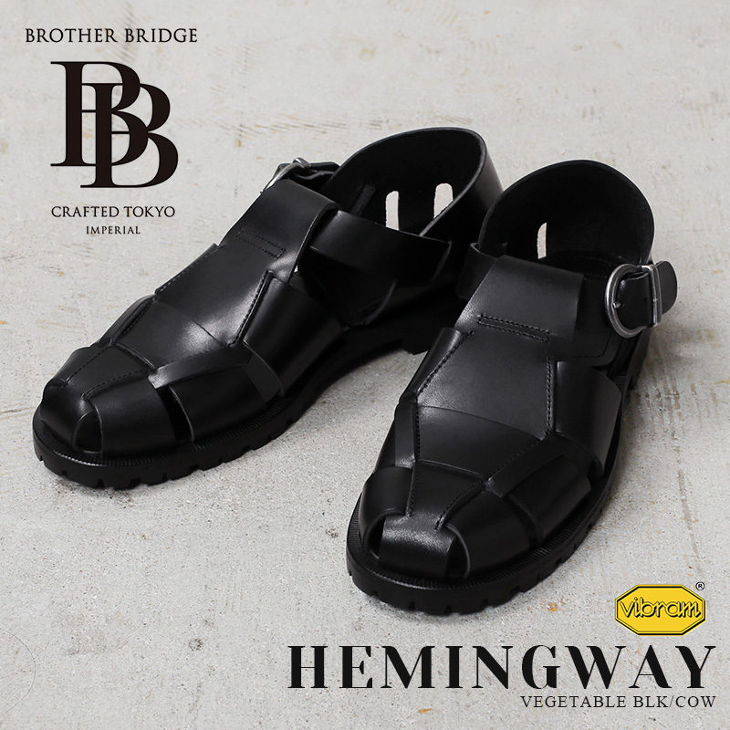 【即日出荷対応】BROTHER BRIDGE ブラザーブリッジ R011 HEMINGWAY VEGETABLE BLK / COW ヘミングウェイ カウレザー サンダル 日本製【キャンペーン対象外】【T】
