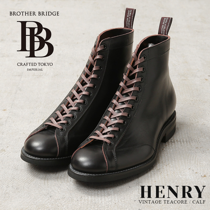【即日出荷対応】BROTHER BRIDGE ブラザーブリッジ S009 HENRY VINTAGE TEACORE / CALF ヘンリー レースアップ レザーブーツ 日本製【キャンペーン対象外】【T】