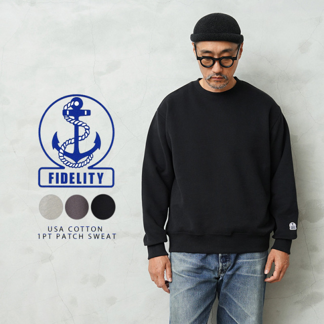 【即日出荷対応】FIDELITY フィデリティ C-25775012 USA COTTON 1pt PATCH SWEAT ワンポイントパッチ スウェット【キャンペーン対象外】【T】