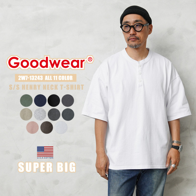 【即日出荷対応】Goodwear グッドウェア 2W7-13243 USAコットン S/S ヘンリーネック Tシャツ SUPER BIG【T】