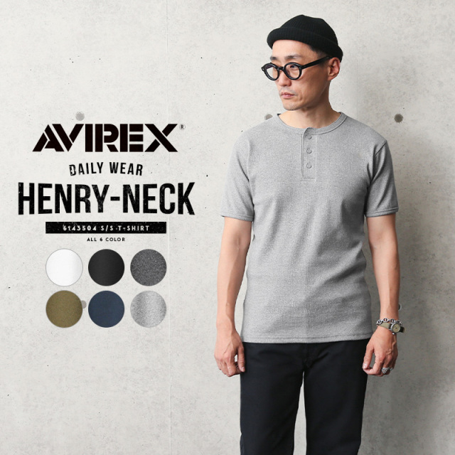AVIREX アビレックス デイリーウエア 半袖 ヘンリーネックTシャツ 6143504
