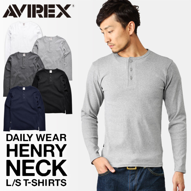 ポイント10倍☆AVIREX アビレックス デイリーウエア 長袖 ヘンリーネックTシャツ 6153482【7835930014】【7834930005】【キャンペーン対象外】【T】