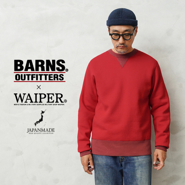 WAIPER×BARNS OUTFITTERS BR-3000WP COZUN L/S ダブルVガゼット クルーネック スウェットシャツ 日本製 ”WAIPER RED”【キャンペーン対象外】【T】