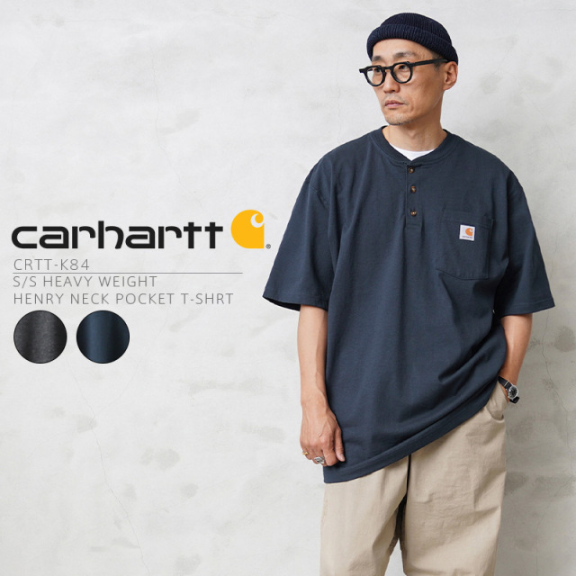 ★カートで割引対象品★【即日出荷対応】CARHARTT カーハート CRHTT-K84 S/S HEAVY WEIGHT ヘンリーネック ポケットTシャツ【T】