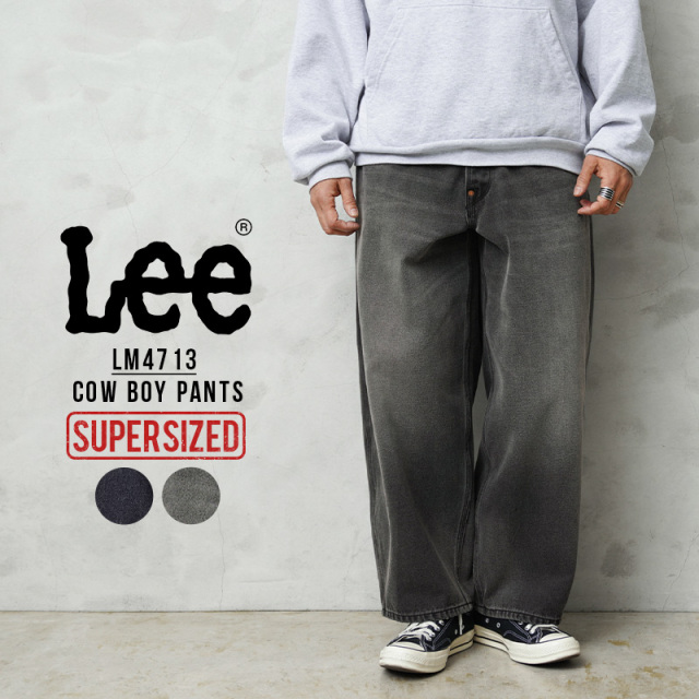 ★リニューアル割引★Lee リー LM4713 SUPERSIZED COW BOY PANTS スーパーサイズド カウボーイ パンツ【T】