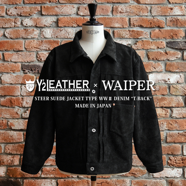 【即日出荷対応】Y'2 LEATHER ワイツーレザー WP-01T-SS WAIPER別注 ステアスエード レザージャケット TYPE WWII DENIM ”T-BACK” BLACK MADE IN JAPAN【キャンペーン対象外】【T】ミリタリー