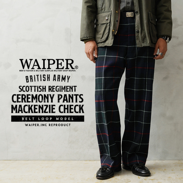 WAIPER.inc イギリス軍 スコットランド連隊 セレモニーパンツ マッケンジーチェック BELT LOOP MODEL 日本製【WP1066B】【キャンペーン対象外】【T】ミリタリー