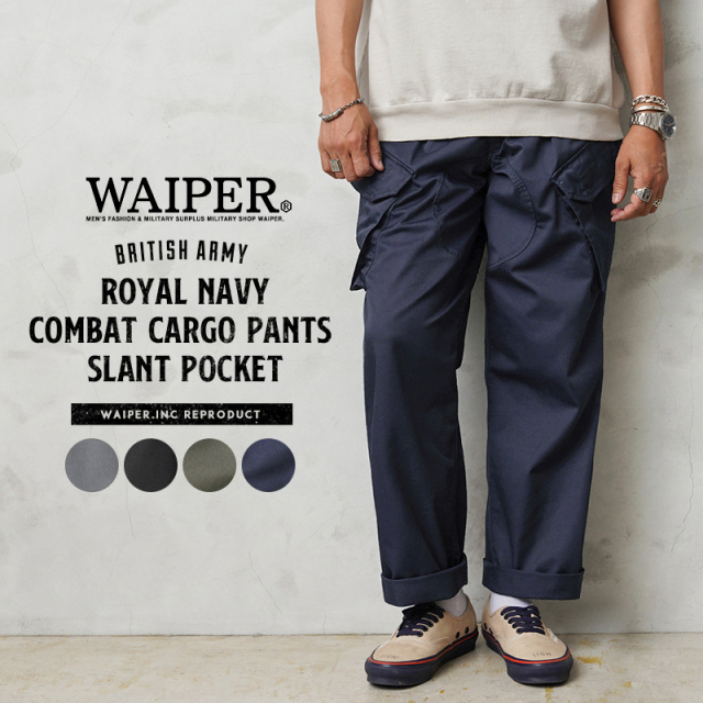WAIPER.inc イギリス軍 ROYAL NAVY COMBAT カーゴパンツ スラントポケット【WP89】【R】【キャンペーン対象外】