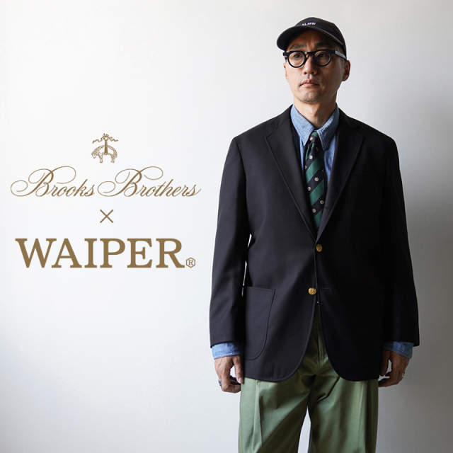 Brooks Brothers × WAIPER ブルックス ブラザーズ × ワイパー  
