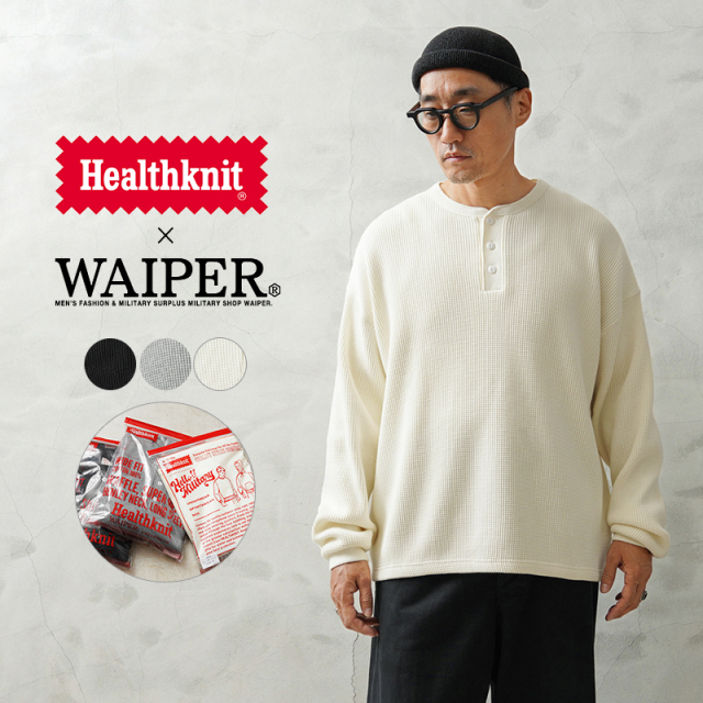 【即日出荷対応】Healthknit ヘルスニット WAIPER別注 WPHK01 SUPER HEAVY WAFFLE L/S ヘンリーネックTシャツ RELAXED FIT【キャンペーン対象外】【T】