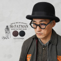 【即日出荷対応】Mr.FATMAN ミスターファットマン 5235007 Dandelion ウール ボーラーハット J.J. WILLIAMS 日本製【キャンペーン対象外】【T】