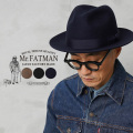 Mr.FATMAN ミスターファットマン 5243501 CANNON BALL ウール フェドラハット J.J. WILLIAMS 日本製【キャンペーン対象外】【T】