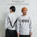 WAIPER.inc “WPAFA” USコットン スウェットシャツ【WP142】【キャンペーン対象外】【T】