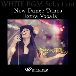New Dance Tunes  Extra Vocals