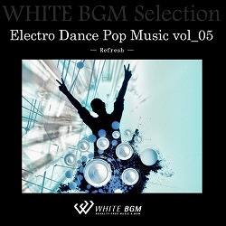 Electro Dance Pop Music vol_05