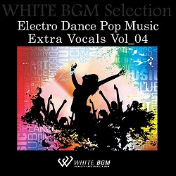 Electro Dance Pop Music Extra Vocals Vol_04