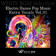 Electro Dance Pop Music Extra Vocals Vol_01
