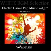 Electro Dance Pop Music vol_07 - Southern Cross - (12曲)【♪ダンス/かっこいい】#artist525 著作権フリー音楽BGM