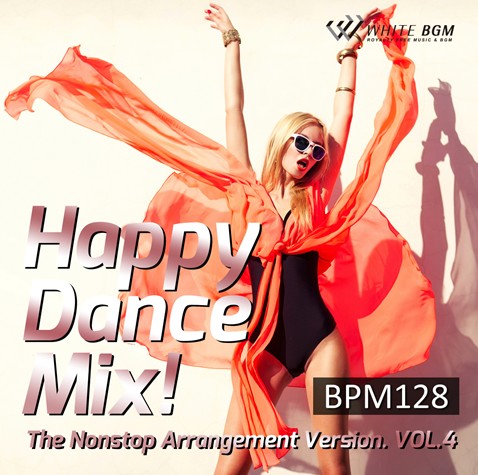 【商用可・フィットネスBGM・著作権フリー音楽BGMCD】ハッピーダンスミックス！　The Nonstop Arrangement Version. vol.4 -BPM128-（4158）